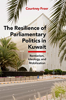 The Resilience of Parliamentary Politics in Kuwait